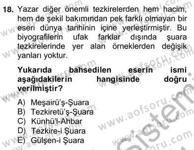 Eski Türk Edebiyatının Kaynaklarından Şair Tezkireleri Dersi 2012 - 2013 Yılı (Vize) Ara Sınavı 18. Soru