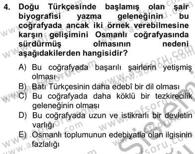 Eski Türk Edebiyatının Kaynaklarından Şair Tezkireleri Dersi 2012 - 2013 Yılı (Vize) Ara Sınavı 4. Soru