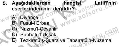 Eski Türk Edebiyatının Kaynaklarından Şair Tezkireleri Dersi 2012 - 2013 Yılı (Vize) Ara Sınavı 5. Soru