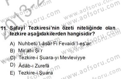 Eski Türk Edebiyatının Kaynaklarından Şair Tezkireleri Dersi 2012 - 2013 Yılı (Final) Dönem Sonu Sınav Soruları 11. Soru