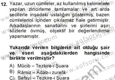 Eski Türk Edebiyatının Kaynaklarından Şair Tezkireleri Dersi 2012 - 2013 Yılı (Final) Dönem Sonu Sınav Soruları 12. Soru