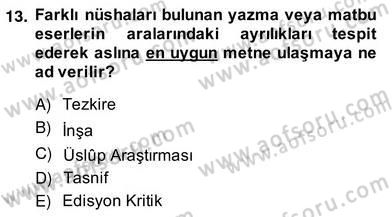 Eski Türk Edebiyatının Kaynaklarından Şair Tezkireleri Dersi 2013 - 2014 Yılı (Vize) Ara Sınav Soruları 13. Soru