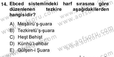 Eski Türk Edebiyatının Kaynaklarından Şair Tezkireleri Dersi 2013 - 2014 Yılı (Vize) Ara Sınav Soruları 14. Soru