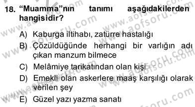 Eski Türk Edebiyatının Kaynaklarından Şair Tezkireleri Dersi 2013 - 2014 Yılı (Vize) Ara Sınavı 18. Soru