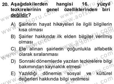 Eski Türk Edebiyatının Kaynaklarından Şair Tezkireleri Dersi 2013 - 2014 Yılı (Vize) Ara Sınav Soruları 20. Soru