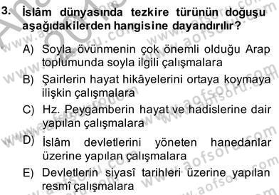 Eski Türk Edebiyatının Kaynaklarından Şair Tezkireleri Dersi 2013 - 2014 Yılı (Vize) Ara Sınav Soruları 3. Soru