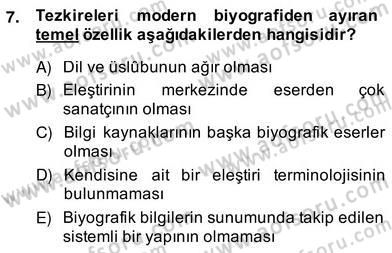Eski Türk Edebiyatının Kaynaklarından Şair Tezkireleri Dersi 2013 - 2014 Yılı (Vize) Ara Sınav Soruları 7. Soru