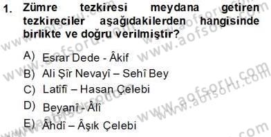 Eski Türk Edebiyatının Kaynaklarından Şair Tezkireleri Dersi 2013 - 2014 Yılı Tek Ders Sınav Soruları 1. Soru