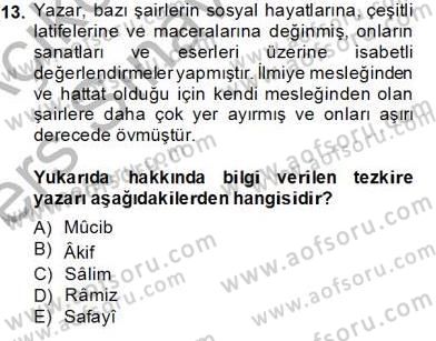 Eski Türk Edebiyatının Kaynaklarından Şair Tezkireleri Dersi 2013 - 2014 Yılı Tek Ders Sınav Soruları 13. Soru