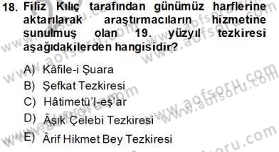 Eski Türk Edebiyatının Kaynaklarından Şair Tezkireleri Dersi 2013 - 2014 Yılı Tek Ders Sınav Soruları 18. Soru