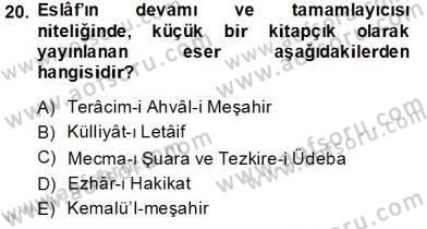 Eski Türk Edebiyatının Kaynaklarından Şair Tezkireleri Dersi 2013 - 2014 Yılı Tek Ders Sınav Soruları 20. Soru