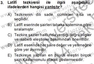 Eski Türk Edebiyatının Kaynaklarından Şair Tezkireleri Dersi 2013 - 2014 Yılı Tek Ders Sınav Soruları 3. Soru