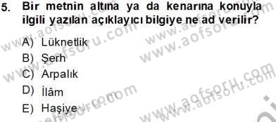Eski Türk Edebiyatının Kaynaklarından Şair Tezkireleri Dersi 2013 - 2014 Yılı Tek Ders Sınav Soruları 5. Soru