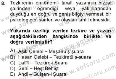 Eski Türk Edebiyatının Kaynaklarından Şair Tezkireleri Dersi 2013 - 2014 Yılı Tek Ders Sınav Soruları 8. Soru