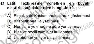 Eski Türk Edebiyatının Kaynaklarından Şair Tezkireleri Dersi 2014 - 2015 Yılı (Vize) Ara Sınav Soruları 12. Soru