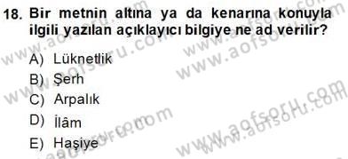 Eski Türk Edebiyatının Kaynaklarından Şair Tezkireleri Dersi 2014 - 2015 Yılı (Vize) Ara Sınav Soruları 18. Soru
