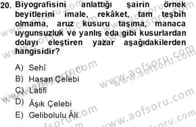 Eski Türk Edebiyatının Kaynaklarından Şair Tezkireleri Dersi 2014 - 2015 Yılı (Vize) Ara Sınav Soruları 20. Soru