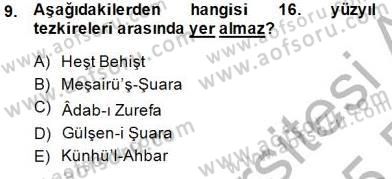 Eski Türk Edebiyatının Kaynaklarından Şair Tezkireleri Dersi 2014 - 2015 Yılı (Vize) Ara Sınav Soruları 9. Soru