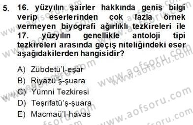 Eski Türk Edebiyatının Kaynaklarından Şair Tezkireleri Dersi 2014 - 2015 Yılı (Final) Dönem Sonu Sınav Soruları 5. Soru