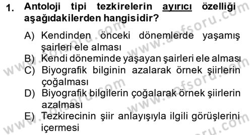 Eski Türk Edebiyatının Kaynaklarından Şair Tezkireleri Dersi 2014 - 2015 Yılı Tek Ders Sınav Soruları 1. Soru