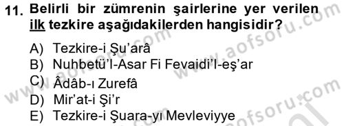 Eski Türk Edebiyatının Kaynaklarından Şair Tezkireleri Dersi 2014 - 2015 Yılı Tek Ders Sınav Soruları 11. Soru