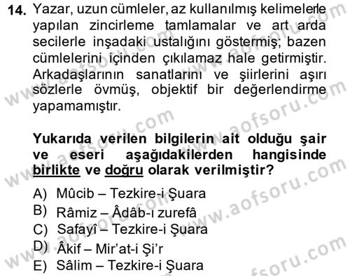 Eski Türk Edebiyatının Kaynaklarından Şair Tezkireleri Dersi 2014 - 2015 Yılı Tek Ders Sınav Soruları 14. Soru