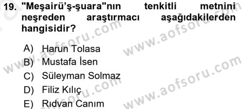 Eski Türk Edebiyatının Kaynaklarından Şair Tezkireleri Dersi 2015 - 2016 Yılı (Vize) Ara Sınav Soruları 19. Soru