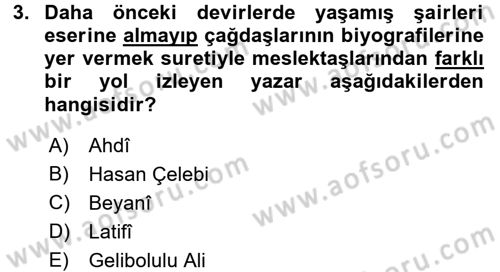 Eski Türk Edebiyatının Kaynaklarından Şair Tezkireleri Dersi 2015 - 2016 Yılı (Vize) Ara Sınav Soruları 3. Soru