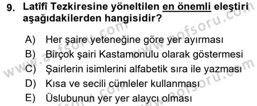 Eski Türk Edebiyatının Kaynaklarından Şair Tezkireleri Dersi 2015 - 2016 Yılı (Vize) Ara Sınavı 9. Soru