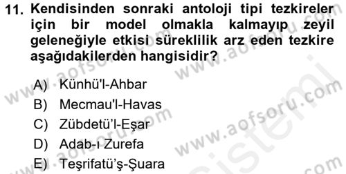 Eski Türk Edebiyatının Kaynaklarından Şair Tezkireleri Dersi 2015 - 2016 Yılı Tek Ders Sınav Soruları 11. Soru