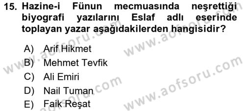 Eski Türk Edebiyatının Kaynaklarından Şair Tezkireleri Dersi 2015 - 2016 Yılı Tek Ders Sınavı 15. Soru