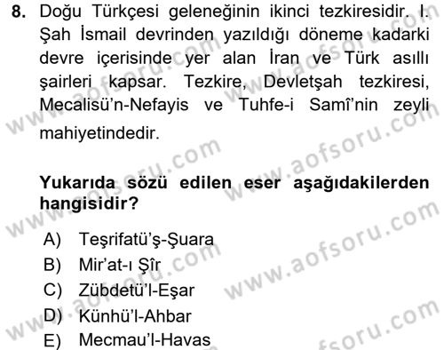 Eski Türk Edebiyatının Kaynaklarından Şair Tezkireleri Dersi 2015 - 2016 Yılı Tek Ders Sınav Soruları 8. Soru