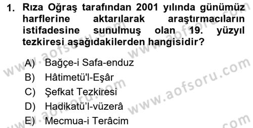 Eski Türk Edebiyatının Kaynaklarından Şair Tezkireleri Dersi 2016 - 2017 Yılı 3 Ders Sınavı 1. Soru