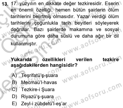 Eski Türk Edebiyatının Kaynaklarından Şair Tezkireleri Dersi 2016 - 2017 Yılı 3 Ders Sınavı 13. Soru