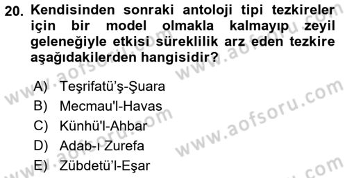 Eski Türk Edebiyatının Kaynaklarından Şair Tezkireleri Dersi 2016 - 2017 Yılı 3 Ders Sınavı 20. Soru