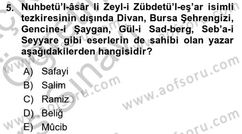 Eski Türk Edebiyatının Kaynaklarından Şair Tezkireleri Dersi 2016 - 2017 Yılı 3 Ders Sınavı 5. Soru