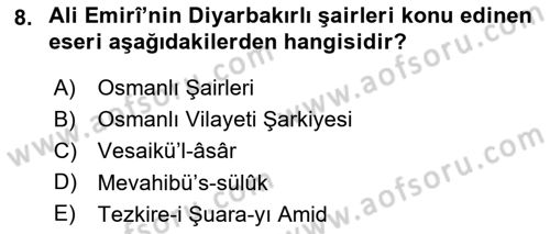 Eski Türk Edebiyatının Kaynaklarından Şair Tezkireleri Dersi 2016 - 2017 Yılı 3 Ders Sınavı 8. Soru