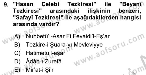 Eski Türk Edebiyatının Kaynaklarından Şair Tezkireleri Dersi 2016 - 2017 Yılı 3 Ders Sınavı 9. Soru