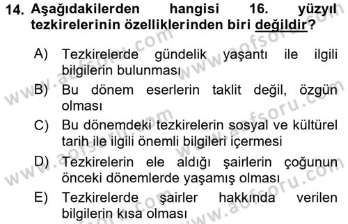 Eski Türk Edebiyatının Kaynaklarından Şair Tezkireleri Dersi 2016 - 2017 Yılı (Vize) Ara Sınav Soruları 14. Soru