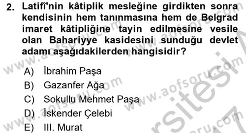 Eski Türk Edebiyatının Kaynaklarından Şair Tezkireleri Dersi 2016 - 2017 Yılı (Vize) Ara Sınav Soruları 2. Soru