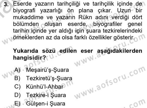 Eski Türk Edebiyatının Kaynaklarından Şair Tezkireleri Dersi 2016 - 2017 Yılı (Vize) Ara Sınav Soruları 3. Soru