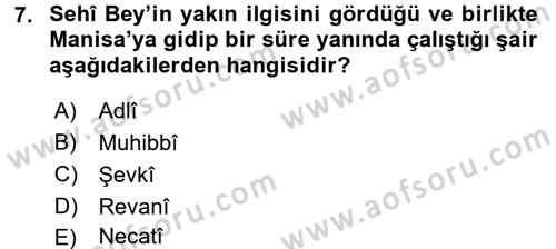 Eski Türk Edebiyatının Kaynaklarından Şair Tezkireleri Dersi 2016 - 2017 Yılı (Vize) Ara Sınav Soruları 7. Soru