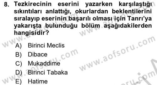 Eski Türk Edebiyatının Kaynaklarından Şair Tezkireleri Dersi 2016 - 2017 Yılı (Vize) Ara Sınav Soruları 8. Soru