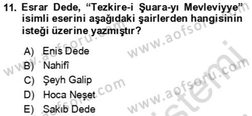 Eski Türk Edebiyatının Kaynaklarından Şair Tezkireleri Dersi 2016 - 2017 Yılı (Final) Dönem Sonu Sınav Soruları 11. Soru