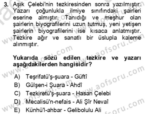 Eski Türk Edebiyatının Kaynaklarından Şair Tezkireleri Dersi 2016 - 2017 Yılı (Final) Dönem Sonu Sınav Soruları 3. Soru
