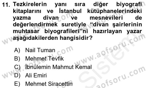 Eski Türk Edebiyatının Kaynaklarından Şair Tezkireleri Dersi 2017 - 2018 Yılı 3 Ders Sınav Soruları 11. Soru