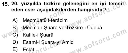 Eski Türk Edebiyatının Kaynaklarından Şair Tezkireleri Dersi 2017 - 2018 Yılı 3 Ders Sınav Soruları 15. Soru