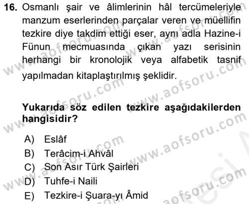 Eski Türk Edebiyatının Kaynaklarından Şair Tezkireleri Dersi 2017 - 2018 Yılı 3 Ders Sınav Soruları 16. Soru