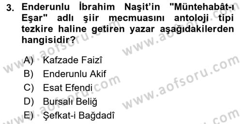Eski Türk Edebiyatının Kaynaklarından Şair Tezkireleri Dersi 2017 - 2018 Yılı 3 Ders Sınav Soruları 3. Soru