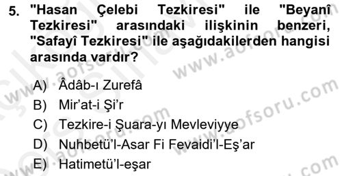 Eski Türk Edebiyatının Kaynaklarından Şair Tezkireleri Dersi 2017 - 2018 Yılı 3 Ders Sınav Soruları 5. Soru